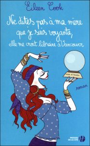http://www.lapetitechronique.com/wp-content/uploads/2012/01/ne-dites-pas-%C3%A0-ma-mere-que-je-suis-voyante-186x300.jpg