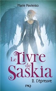 Le Livre de Saskia, tome 2 L'Epreuve