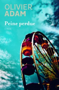 peine perdue olivier adam