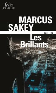 les brillants marcus sakey