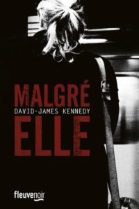 Malgré elle de David-James Kennedy